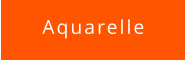 Aquarelle
